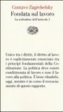 Fondata sul lavoro: La solitudine dell'articolo 1 (Vele Vol. 86)
