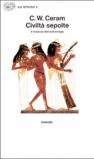 Civiltà sepolte. Il romanzo dell'archeologia