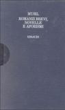 Romanzi brevi, novelle e aforismi