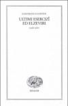 Ultimi esercizi ed elzeviri