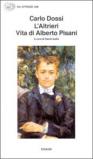 L'Altrieri. Vita di Alberto Pisano
