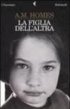 Figlia dell'altra (La)