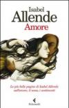 Amore. Le più belle pagine di Isabel Allende sull'amore, il sesso, i sentimenti