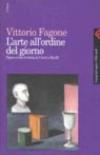 L'arte all'ordine del giorno. Figure e idee in Italia da Carrà a Birolli