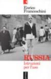 Russia. Istruzioni per l'uso