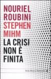 La crisi non è finita