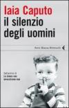 Silenzio degli uomini (Il)