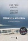 Storia della meraviglia. CD Audio. Con libro