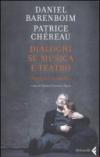Dialoghi su musica e teatro. Tristano e Isotta