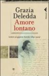 Amore lontano. Lettere al gigante biondo (1891-1909)