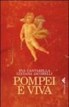 Pompei è viva