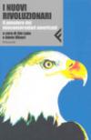 I nuovi rivoluzionari. Il pensiero dei neoconservatori americani