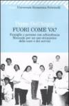 Fuori come va? Famiglie e persone con schizofrenia. Manuale per un uso ottimistico delle cure e dei servizi