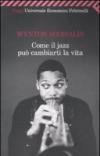 Come il jazz può cambiarti la vita