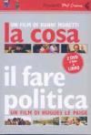 La cosa-Il fare politica-C'era una volta il PCI (1982-2004). DVD. Con libro
