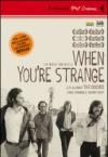 When you're strange. A film about The Doors. DVD. Con libro