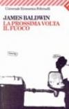 La prossima volta-Il fuoco. Due lettere