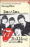 Beatles contro Rolling Stones
