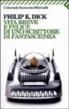 Vita breve e felice di uno scrittore di fantascienza