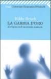 La gabbia d'oro. L'enigma dell'anoressia mentale