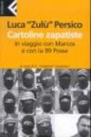 Cartoline zapatiste. In viaggio con Marcos e con la 99 Posse