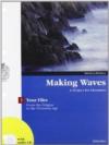 Making waves. Your files. A project for literature. Con espansione online. Per i Licei e gli Ist. magistrali. 1.From the origins to the victorian age