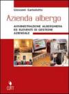 Azienda albergo. Amministrazione alberghiera. Per gli Ist. professionali alberghieri