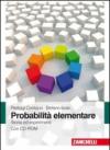 Probabilità elementare. Teoria ed esperimenti. Con CD-ROM