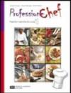 Professione chef. Pratiche e tecniche di cucina. Con espansione online. Per gli Ist. professionali alberghieri. 1.