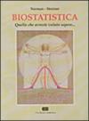 Biostatistica. Quello che avreste voluto sapere...