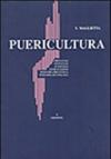 Puericultura. Prenatale, neonatale, auxologia, alimentazione, pediatria preventiva e di comunità