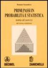 Primi passi in probabilità e statistica. Teoria ed esercizi