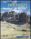 Dolomiti. Sentieri «in discesa»