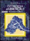 Geologia ambientale. Teoria e pratica