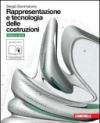 Rappresentazione e tecnologia delle costruzioni. Volume unico. Ediz. verde. Per le Scuole superiori. Con DVD-ROM. Con espansione online