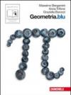 Geometria.blu. Per le Scuole superiori. Con espansione online