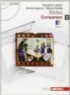 Slides. Companion. Con espansione online. Per le Scuole superiori. Con CD Audio. Con CD-ROM. 2.