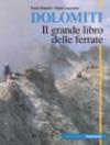 Dolomiti. Il grande libro delle ferrate