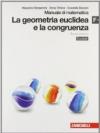 Manuale di matematica. Modulo F plus: Geometria euclidea e congruenza. Con Euclide. Per le Scuole superiori. Con espansione online