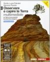 Osservare e capire la Terra. Terra come pianeta-Dinamica esogena. Ediz. azzurra. Per le Scuole superiori. Con CD-ROM. Con espansione online