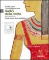 Radici della civiltà. Con cittadinanza e Costituzione. Per le Scuole superiori. Con espansione online: 1