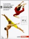Adelante. Curso de español para italianos. Vol. A. Per le Scuole superiori. Con CD Audio. Con espansione online