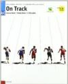On track. Blocco Course Book A-C-Study Book A-C. Con 2 CD Audio. Per le Scuole superiori (2 vol.)