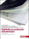 Dall'Italia ai continenti extraeuropei. Con espansione online. Per le Scuole superiori