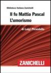 Il fu Mattia Pascal-L'Umorismo