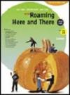 New roaming here and there 2008-2010. Volume unico. Con CD Audio. Per la Scuola media