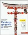 Facciamo geografia. Per la Scuola media. Con espansione online