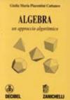 Algebra. Un approccio algoritmico