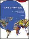 Art & geo for CLIL. Percorsi CLIL. Per la Scuola media