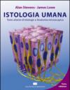 Istologia umana. Testo atlante di istologia e anatomia microscopica